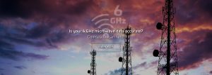 6 GHz Microwave Assurance