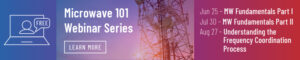 Comsearch's FREE Microwave 101 Webinar Series